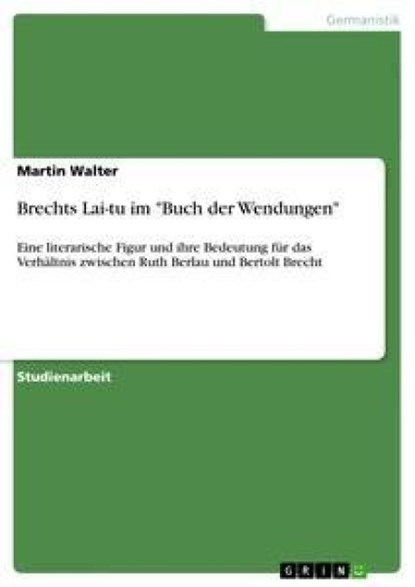 Brechts Lai-tu im Buch der Wendungen, Martin Walter - Paperback - 9783638957359