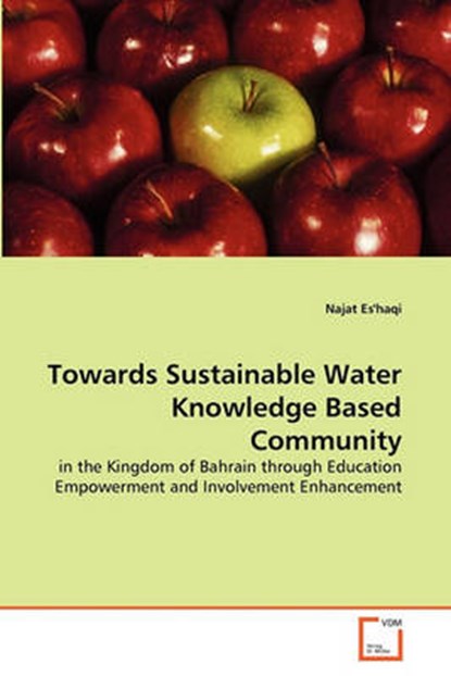 Towards Sustainable Water Knowledge Based Community, Es'haqi, Najat - Paperback - 9783639298574