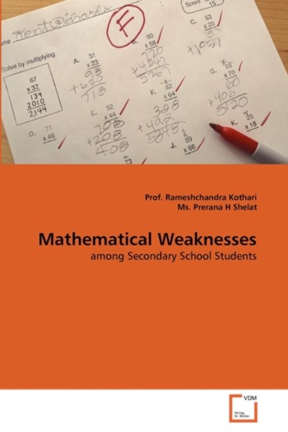 Mathematical Weaknesses, Prof Rameshchandra Kothari ; MS Prerana H Shelat - Paperback - 9783639330632