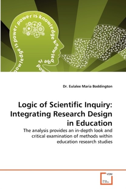 Logic of Scientific Inquiry, Dr Eulalee Maria Boddington - Paperback - 9783639337938