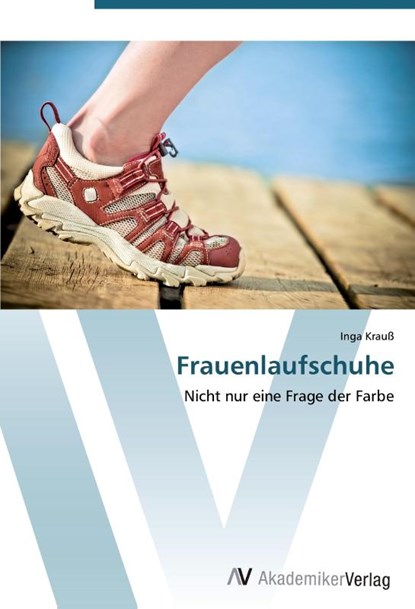Frauenlaufschuhe, Inga Krauß - Paperback - 9783639451597