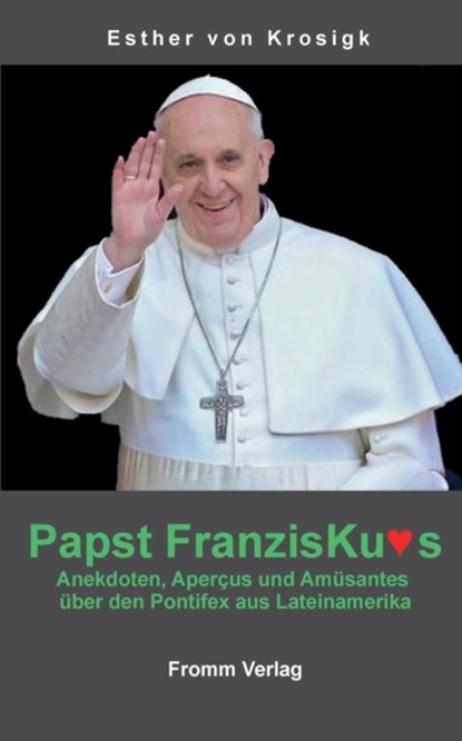 Papst Franziskus, Esther Von Krosigk - Paperback - 9783639466263