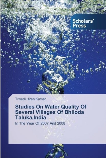 Studies On Water Quality Of Several Villages Of Bhiloda Taluka, India, Trivedi Hiren Kumar - Paperback - 9783639511680