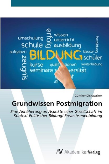 Grundwissen Postmigration, Gunther Dichatschek - Paperback - 9783639625448