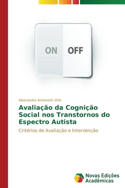 Avaliacao da Cognicao Social nos Transtornos do Espectro Autista, Alessandra Aronovich Vinic - Paperback - 9783639897234
