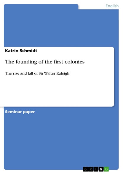 The founding of the first colonies, Katrin Schmidt - Ebook - 9783640100651