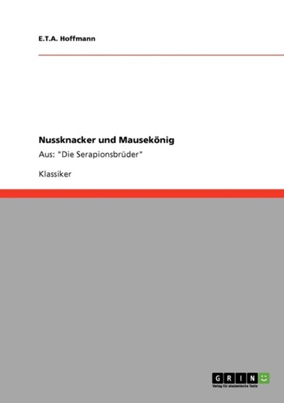 Nussknacker und Mausekoenig, E T a Hoffmann - Paperback - 9783640180363