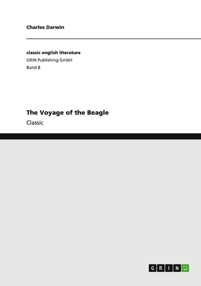 The Voyage of the Beagle, Professor Charles (University of Sussex) Darwin - Paperback - 9783640252183