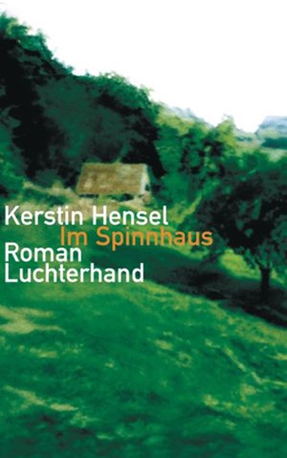 Im Spinnhaus, Kerstin Hensel - Ebook - 9783641011062