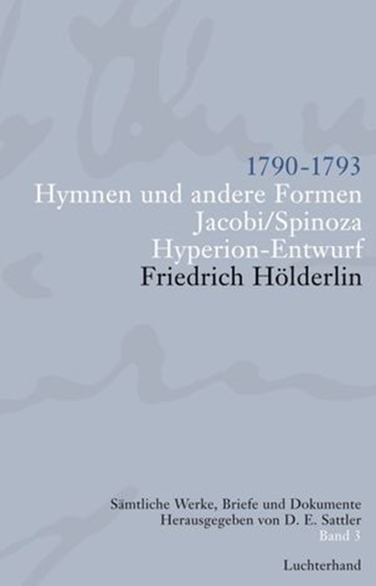 Sämtliche Werke, Briefe und Dokumente. Band 3, Friedrich Hölderlin - Ebook - 9783641011154