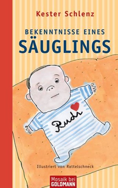 Bekenntnisse eines Säuglings, Kester Schlenz - Ebook - 9783641012106