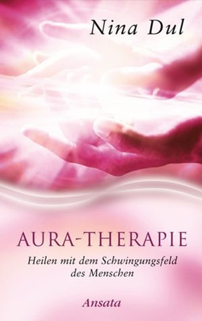 Aura-Therapie, Nina Dul - Ebook - 9783641014087