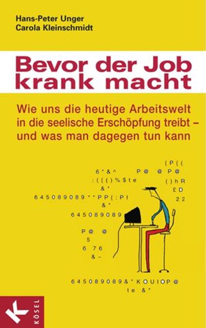 Bevor der Job krank macht, Hans-Peter Unger ; Carola Kleinschmidt - Ebook - 9783641022921