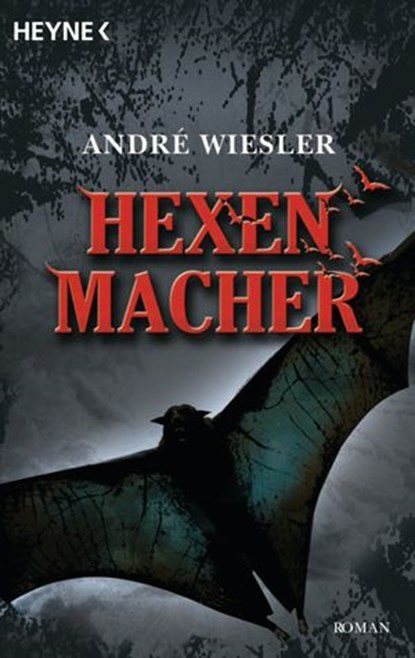Hexenmacher, André Wiesler - Ebook - 9783641023645
