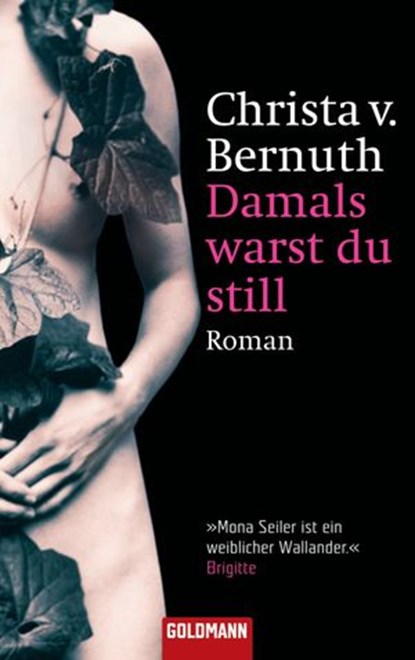 Damals warst du still, Christa von Bernuth - Ebook - 9783641023676