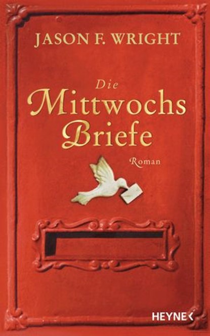 Die Mittwochsbriefe, Jason F. Wright - Ebook - 9783641025168