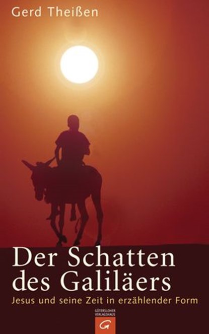 Der Schatten des Galiläers, Gerd Theißen - Ebook - 9783641028183