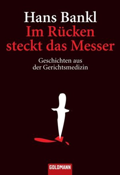 Im Rücken steckt das Messer, Hans Bankl - Ebook - 9783641031787