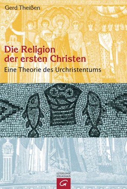 Die Religion der ersten Christen, Gerd Theißen - Ebook - 9783641032449