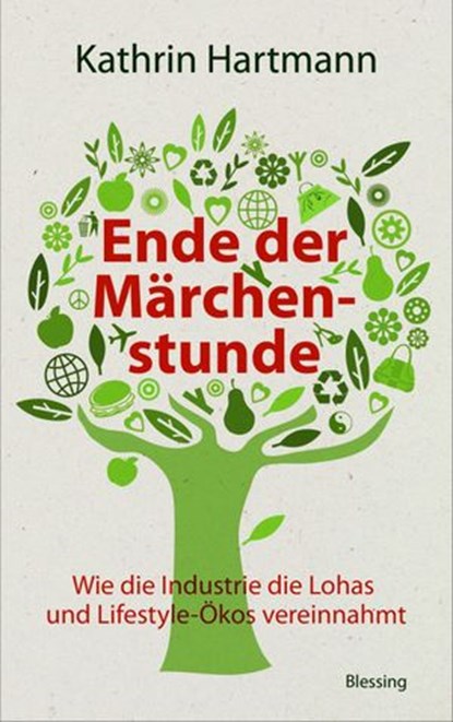 Ende der Märchenstunde, Kathrin Hartmann - Ebook - 9783641036324