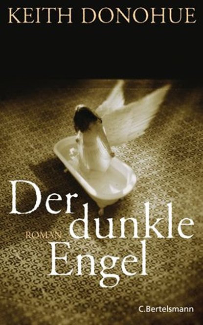 Der dunkle Engel, Keith Donohue - Ebook - 9783641036843