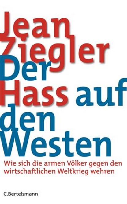 Der Hass auf den Westen, Jean Ziegler - Ebook - 9783641036966