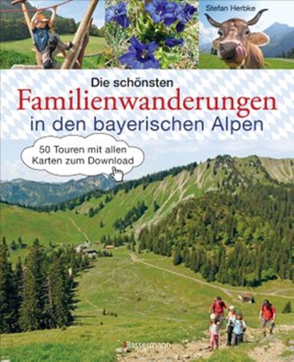 Die schönsten Familienwanderungen in den bayerischen Alpen, Stefan Herbke - Ebook - 9783641041267