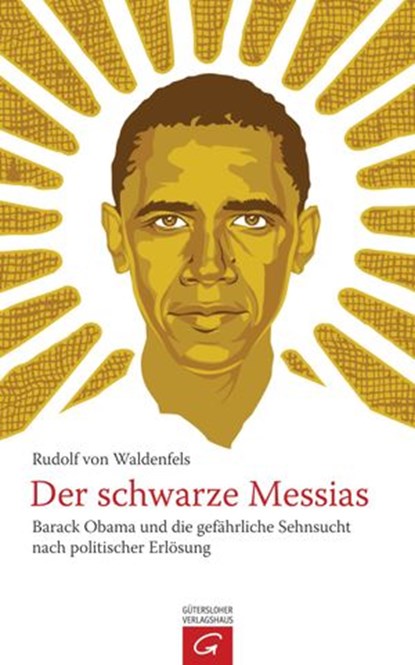 Der schwarze Messias, Rudolf von Waldenfels - Ebook - 9783641044282