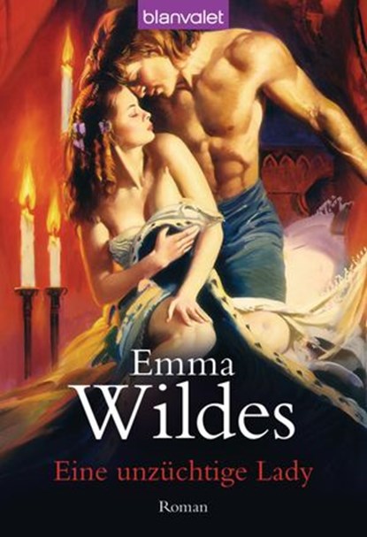 Eine unzüchtige Lady, Emma Wildes - Ebook - 9783641044855