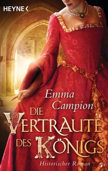 Die Vertraute des Königs, Emma Campion - Ebook - 9783641045067