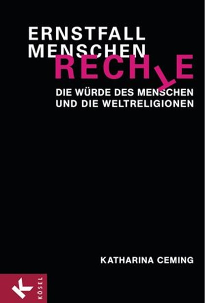 Ernstfall Menschenrechte, Katharina Ceming - Ebook - 9783641048341