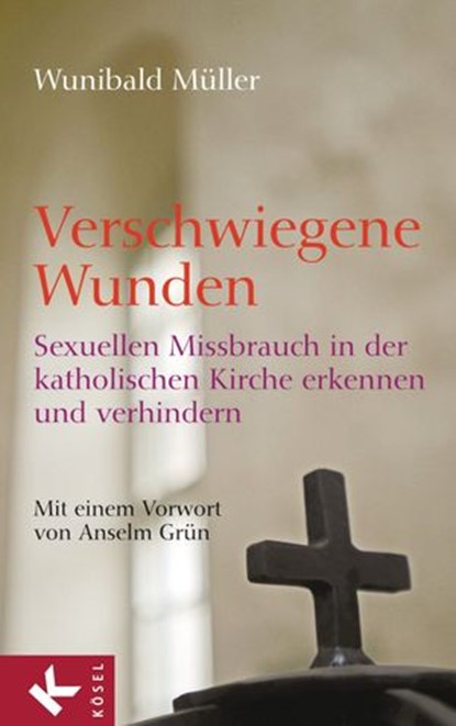 Verschwiegene Wunden, Wunibald Müller - Ebook - 9783641048877