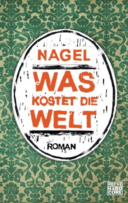 Was kostet die Welt, Thorsten Nagelschmidt - Ebook - 9783641050276