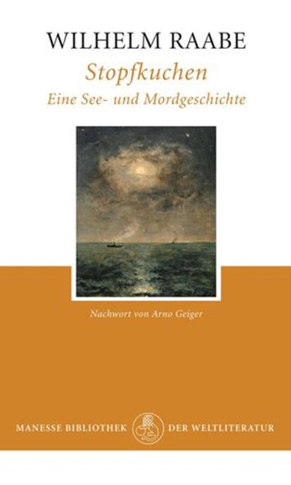 Stopfkuchen, Arno Geiger ; Wilhelm Raabe - Ebook - 9783641050344