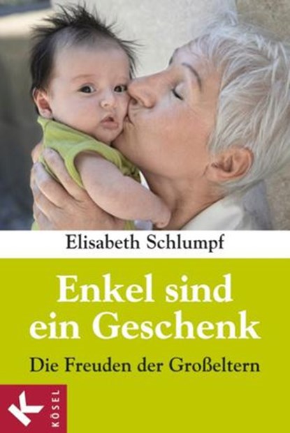 Enkel sind ein Geschenk, Elisabeth Schlumpf - Ebook - 9783641050399