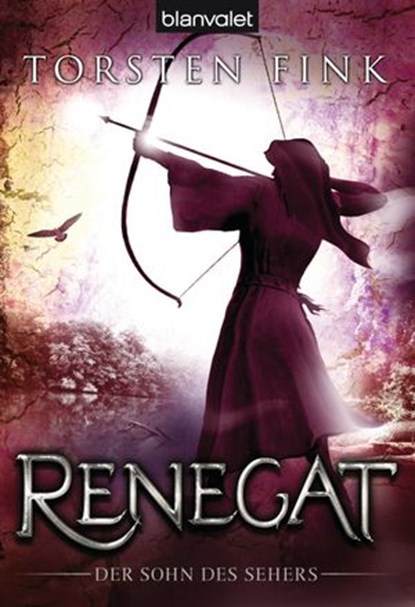 Renegat, Torsten Fink - Ebook - 9783641051006