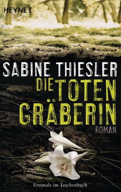 Die Totengräberin, Sabine Thiesler - Ebook - 9783641051358