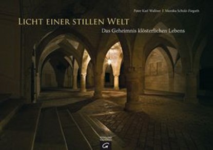 Licht einer stillen Welt, Karl Josef Wallner ; Monika Schulz-Fieguth - Ebook - 9783641051396