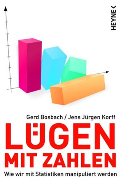 Lügen mit Zahlen, Gerd Bosbach ; Jens Jürgen Korff - Ebook - 9783641053246