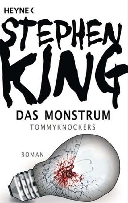 Das Monstrum - Tommyknockers, Stephen King - Ebook - 9783641053543