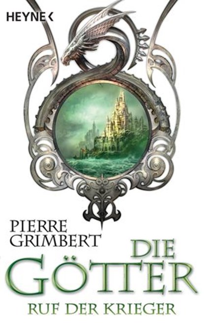 Die Götter - Ruf der Krieger, Pierre Grimbert - Ebook - 9783641054847