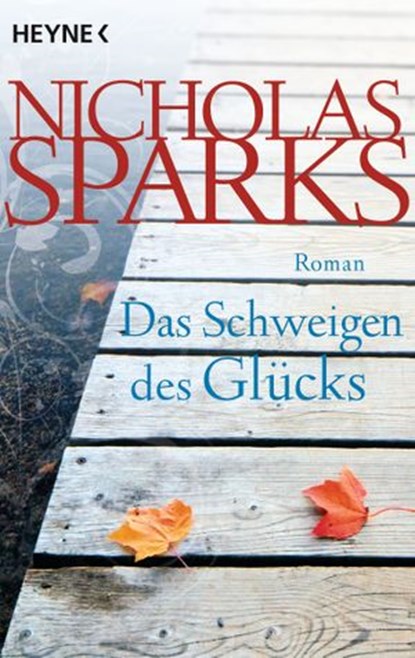 Das Schweigen des Glücks, Nicholas Sparks - Ebook - 9783641060077