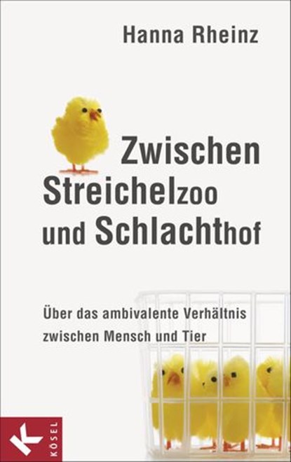 Zwischen Streichelzoo und Schlachthof, Hanna Rheinz - Ebook - 9783641060817