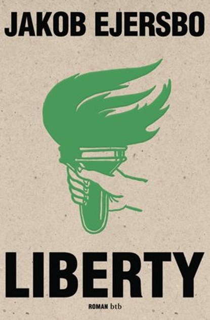 Liberty, Jakob Ejersbo - Ebook - 9783641060916
