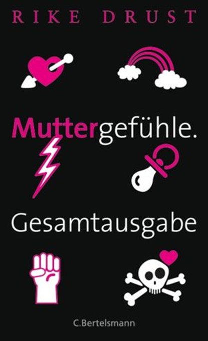 Muttergefühle. Gesamtausgabe., Rike Drust - Ebook - 9783641063467