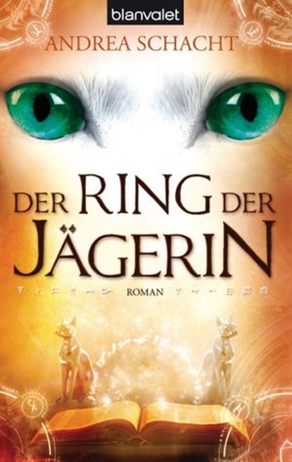 Der Ring der Jägerin, Andrea Schacht - Ebook - 9783641063955