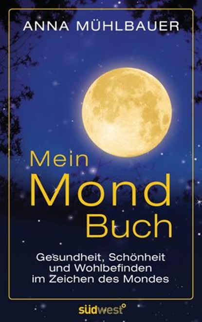 Mein Mondbuch, Anna Mühlbauer - Ebook - 9783641065584