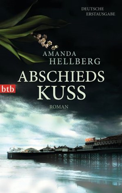 Abschiedskuss, Amanda Hellberg - Ebook - 9783641071752