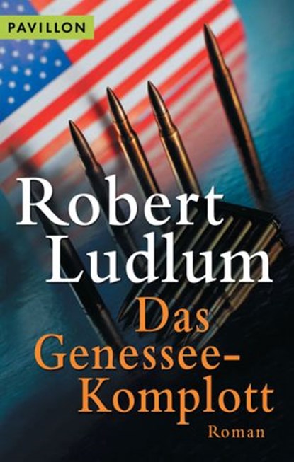 Das Genessee-Komplott, Robert Ludlum - Ebook - 9783641072131