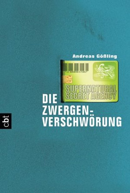Supernatural Secret Agency - Die Zwergenverschwörung, Andreas Gößling - Ebook - 9783641074302